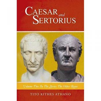 Caesar and Sertorius: Volume Two in the Series the Other Rome
