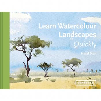 Hazel Soan Learn Landscape Painting Quickly (Learn Quickly)