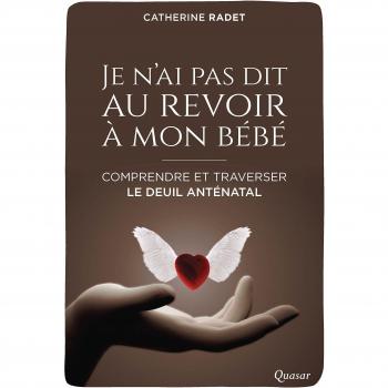 Je n'ai pas dit au revoir à mon bébé