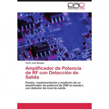 Amplificador de Potencia de RF con Detección de Salida: Diseño, implementación y medición de un amplificador de potencia de 20W en banda L con detector de nivel de salida