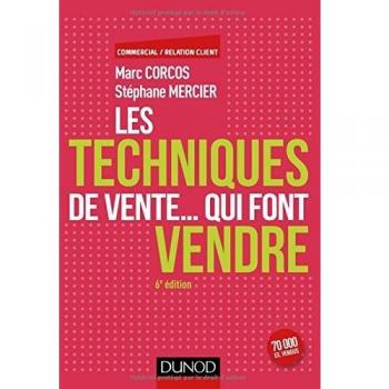 Les techniques de vente... qui font vendre