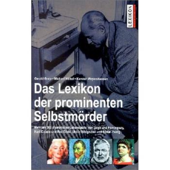 Gerald Grote Lexikon Der Prominenten Selbstmörder
