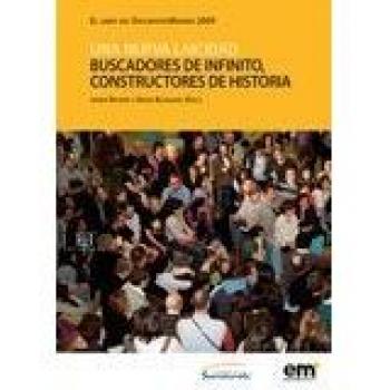 Buscadores de infinito, constructores de historia (Tapa blanda).