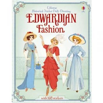 Historical Sticker Dolly Dressing Edwardian Fashion (Usborne Historical Sticker Dolly Dressing)