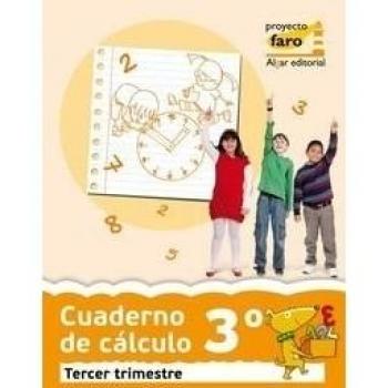 Cuaderno de cálculo 3 (3º trimestre): Matemáticas.Segundo ciclo de primaria.3 curso (Tapa blanda).