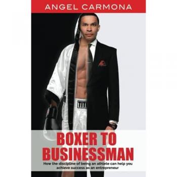 Boxer To Businessman