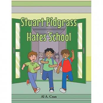 Stuart Pidgrass Hates School