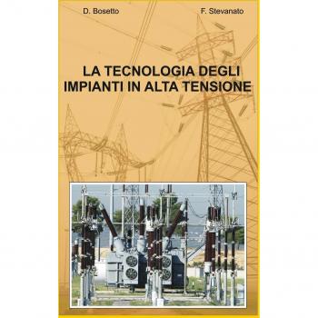 LA TECNOLOGIA DEGLI IMPIANTI IN ALTA TENSIONE