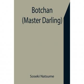 Natsume, Soseki: Botchan (Master Darling)