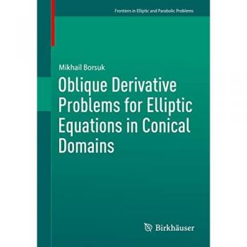 Oblique Derivative Problems for Elliptic Equations in Conical Domains (Frontiers in Mathematics)