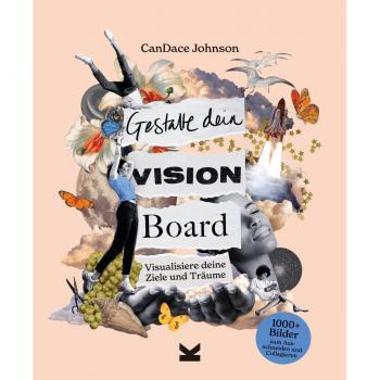 Gestalte dein Vision Board