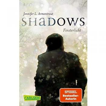 Armentrout, Jennifer L. Obsidian: Shadows. Finsterlicht (Obsidian-Prequel)
