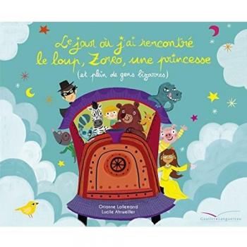 Le jour où j'ai rencontré le loup, Zorro, une princesse