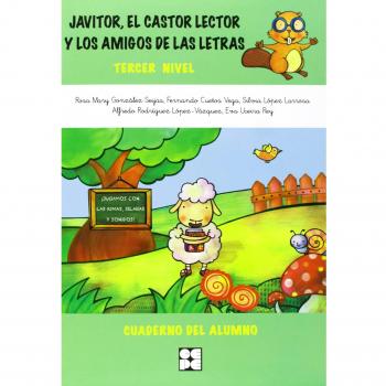 Cuaderno 3: Javitor el castor lector y los amigos de las letras