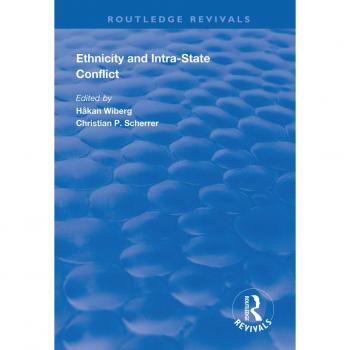 Vitalsource Technologies, Inc. Ethnicity and Intra-State Conflict: Types, Causes and Peace Strategies