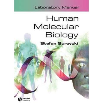 Blackwell Science, Inc. Human Molecular Biology Laboratory Manual