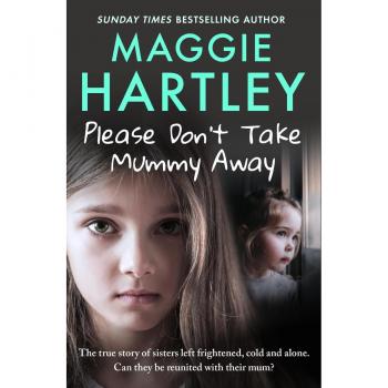 Please Don't Take Mummy Away