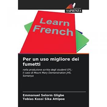 Per un uso migliore dei fumetti: nella produzione scritta degli studenti EFL:Il caso di Mount Mary Demonstration JHS, Somanya