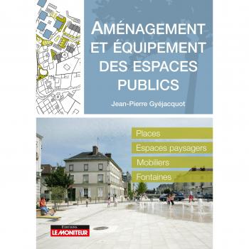 Aménagement et équipement des espaces publics