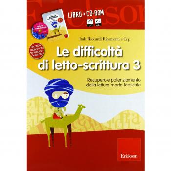 Le difficoltà di letto-scrittura. Con CD-ROM. Recupero e potenziamento della lettura morfo-lessicale