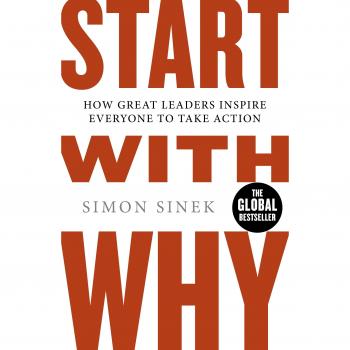 Start With Why: How Great Leaders Inspire Everyone To Take Ac... by Sinek, Simon