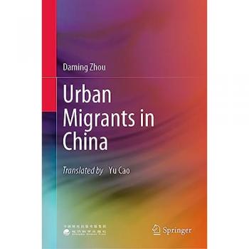 Zhou, Daming: Urban Migrants in China