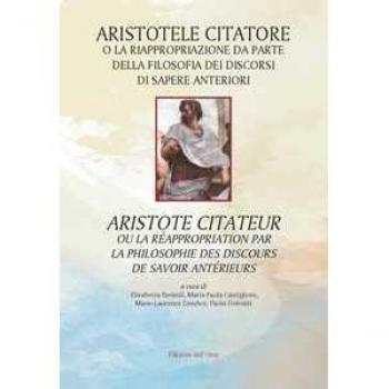 Aristotele citatore o la riappropriazione da parte della filosofi...