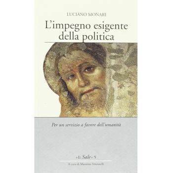L'impegno esigente della politica. Per un servizio a favore dell'umanità