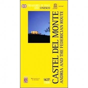 Castel del Monte. Andria and the federician route
