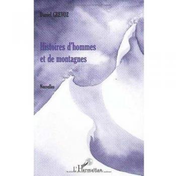 Histoires d'hommes et de montagnes