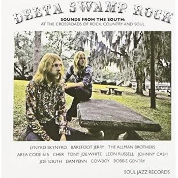Delta Swamp Rock (At the Crossroads of Rock, Country and Soul / 2CD)