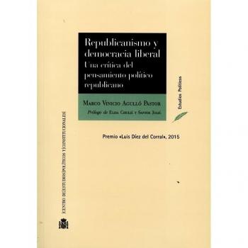 Republicanismo y democracia liberal. Una crítica del pensamiento político republicano