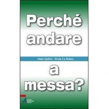 Perché andare a messa?
