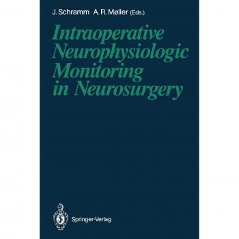 Intraoperative Neurophysiologic Monitoring in Neurosurgery
