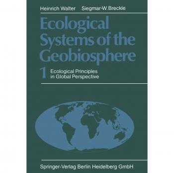 Ecological Systems of the Geobiosphere: 1 Ecological Principles in Global Perspective