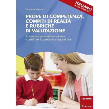 Prove di competenza, compiti di realtà e rubriche di valutazione....