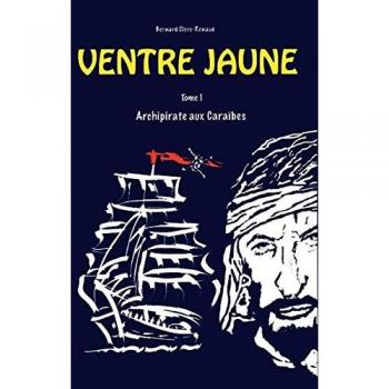 Ventre Jaune: Archipirate aux Caraïbes