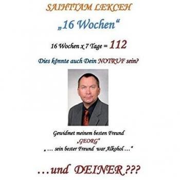 16 Wochen: 16 Wochen x 7 Tage = 112 Auch Dein persönlicher Notruf?