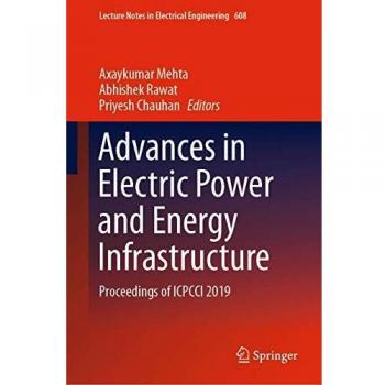 Advances in Electric Power and Energy Infrastructure: Proceedings of ICPCCI 2019