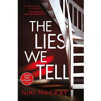 Niki Mackay The Lies We Tell