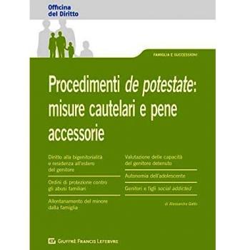 Procedimenti de potestate: misure cautelari e pene accessorie