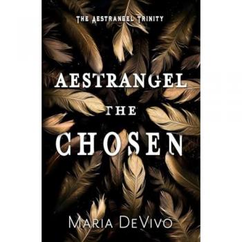 Aestrangel the Chosen (The Aestrangel Trinity, Band 2)