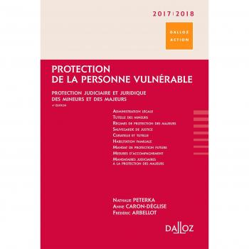 Protection De La Personne Vulnérable 2017-2018 : Protection Judiciaire Et Juridique Des Mineurs Et Des Majeurs