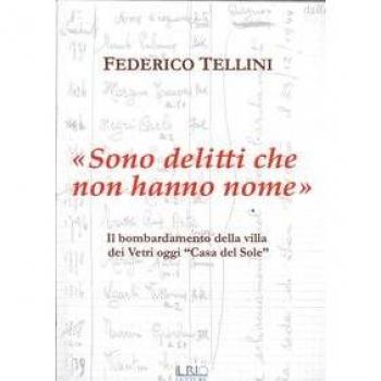 «Sono delitti che non hanno nome». Il bombardamento della Villa dei Vetri oggi «Casa del Sole»