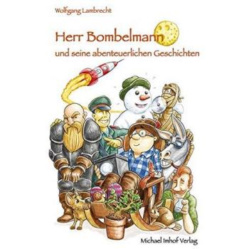 Herr Bombelmann und seine abenteuerlichen Geschichten