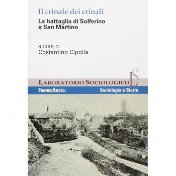 Il crinale dei crinali. La battaglia di Solferino e San Martino