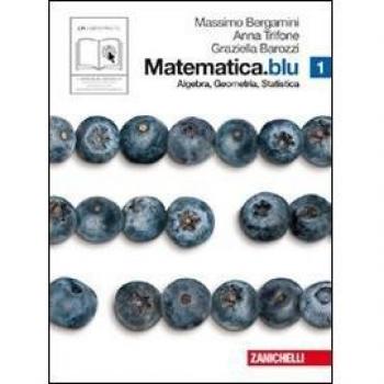 Matematica.blu. Algebra. Geometria. Statistica. Per le Scuole superiori. Con espansione online