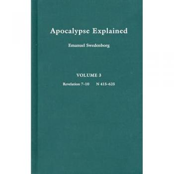 Apocalypse Explained, Vol. 6 :Revelation 17-19