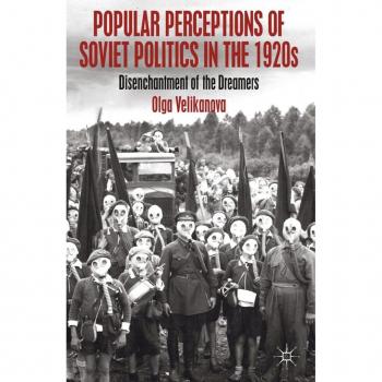 Popular Perceptions of Soviet Politics in the 1920s