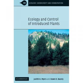 Ecology and Control of Introduced Plants (Ecology, Biodiversity and Conservation)
